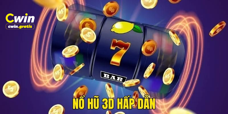 Nổ hũ 68 CWIN sở hữu chế độ 3D hấp dẫn