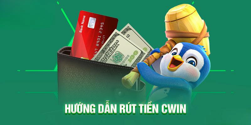 Chỉ với 3 bước là người chơi đã có thể nhận tiền từ Cwin