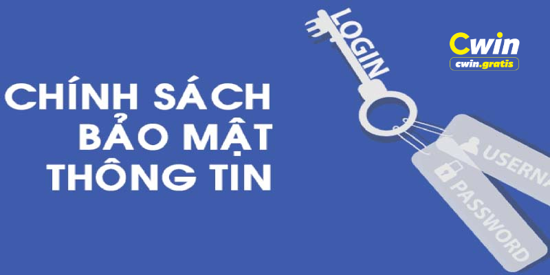 Giới thiệu chính sách bảo mật CWIN