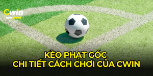 Kèo Phạt Góc cwin